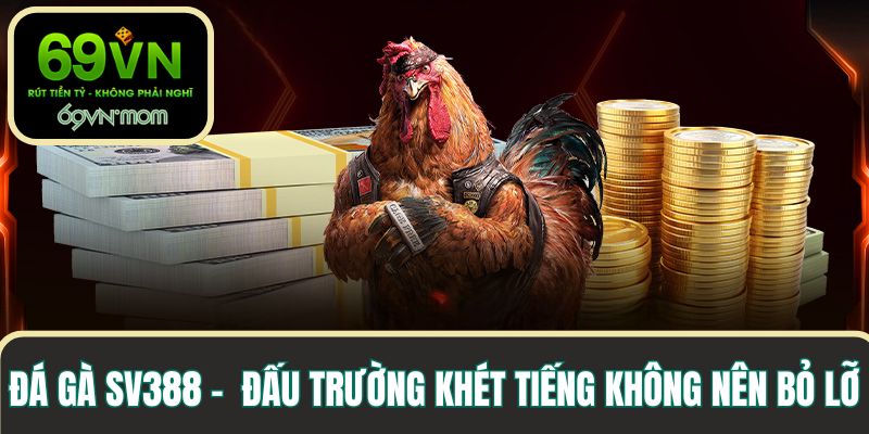 Đá gà SV388